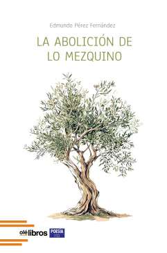 La abolici�n de lo mezquino