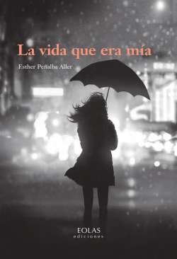 La vida que era m�a