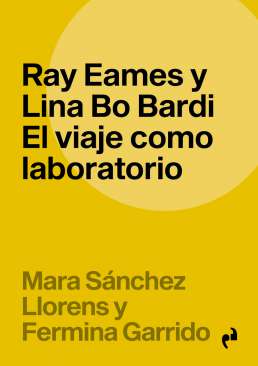 Ray Eames y Lina Bo Bardi