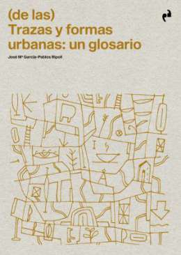 (de las) Trazas y formas urbanas