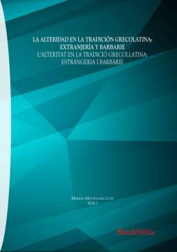 La alteridad en la tradici�n grecolatina