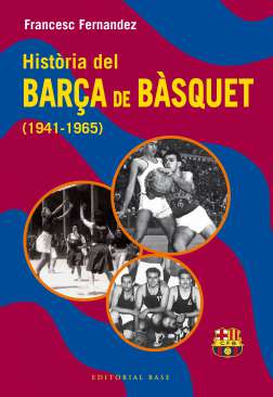 Hist�ria del Bar�a de b�squet (1941-1965)