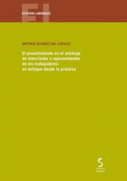 El procedimiento en el arbitraje de elecciones a representantes de los trabajadores