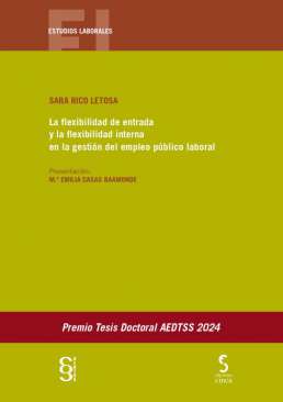 La flexibilidad de entrada y la flexibilidad interna en la gesti�n del empleo p�blico laboral
