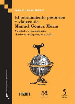 El pensamiento pict�rico y viajero de Manuel G�mez Morin