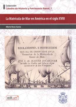 La Matr�cula de Mar en Am�rica en el Siglo XVIII