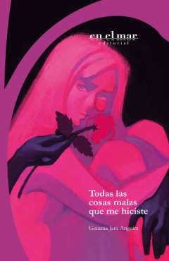 Todas las cosas malas que me hiciste