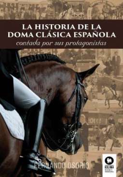 La historia de la doma cl�sica espa�ola
