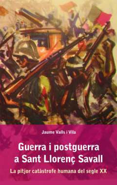 Guerra i postguerra a Sant Lloren� Savall