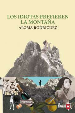 Los idiotas prefieren la monta�a