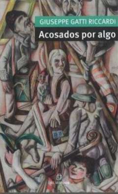 Acosados por algo