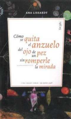 C�mo se quita el anzuelo del ojo de un pez sin romperle la mirada