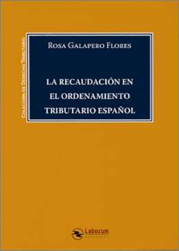 La recaudaci�n en el ordenamiento tributario espa�ol