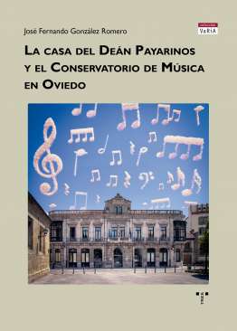 La casa del De�n Payarinos  y el Conservatorio de M�sica en Oviedo