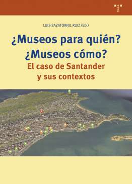 �Museos para qui�n? �Museos c�mo?
