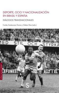 Deporte, ocio y nacionalizaci�n en Brasil y Espa�a