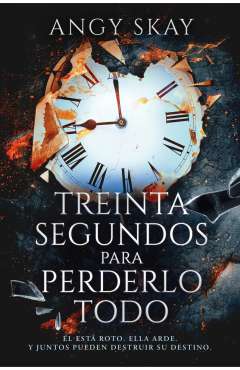Treinta segundos para perderlo todo