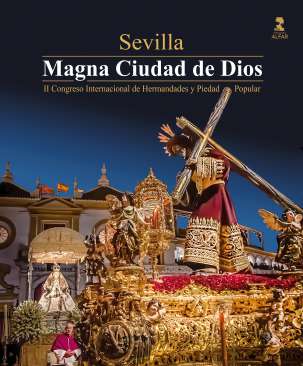 Sevilla, Magna Ciudad de Dios