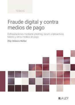Fraude digital y contra medios de pago