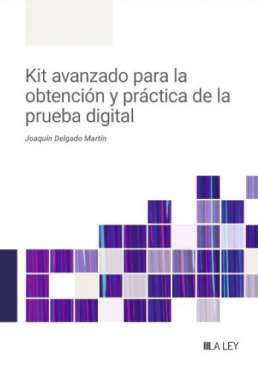 Kit avanzado para la obtenci�n y pr�ctica de la prueba digital