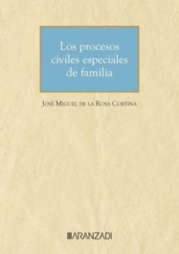 Los procesos civiles especiales de familia
