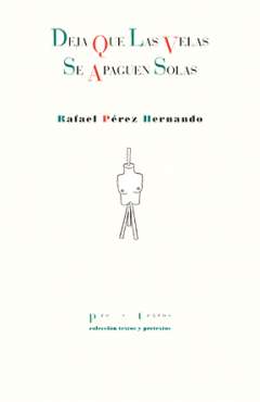 Deja que las velas se apaguen solas