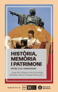 Hist�ria, mem�ria i patrimoni