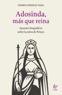 Adosinda, m�s que reina