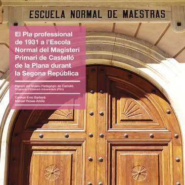 El Pla professional de 1931 a l'Escola Normal del Magisteri Primari de Castell� de la Plana durant la Segona Rep�blica