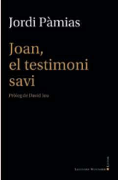 Joan, el testimoni savi