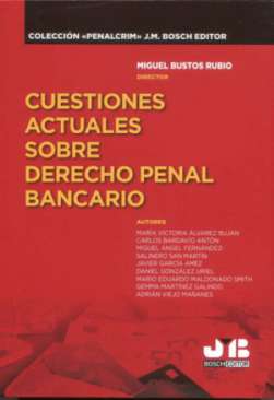 Cuestiones actuales sobre Derecho penal bancario