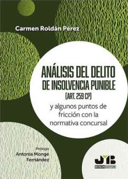 An�lisis del delito de insolvencia punible (art. 259 CP)