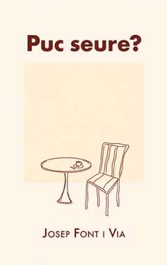 Puc seure?