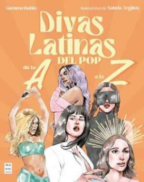 Divas latinas del pop de la A a la Z
