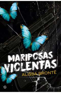 Mariposas violentas