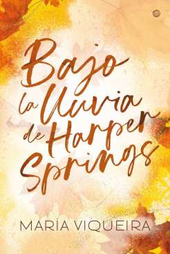 Bajo la lluvia de Harper Springs