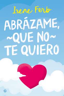 Abr�zame, que no te quiero