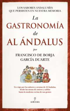 La gastronom�a de Al �ndalus