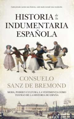 Historia de la indumentaria espa�ola