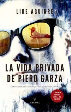 La vida privada de Piero Garza