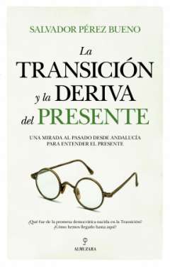 La transici�n y la deriva del presente