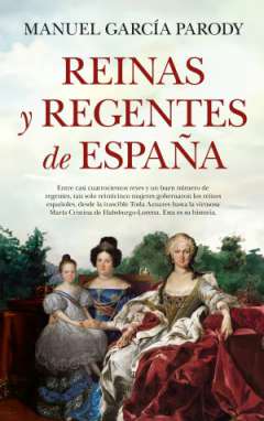 Reinas y regentes de Espa�a