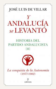 Y Andaluc�a se levant�