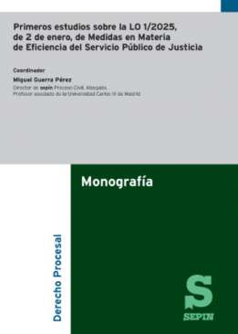 Primeros estudios sobre la LO 1/2025, de 2 de enero, de Medidas en Materia de Eficiencia del Servicio P�blico de Justicia