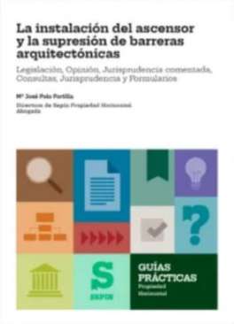 La instalaci�n del ascensor y la supresi�n de barreras arquitect�nicas