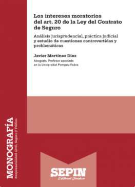 Los intereses moratorios del art. 20 de la Ley del Contrato de Seguro