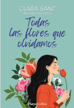 Todas las flores que olvidamos