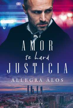 Mi amor te har� justicia