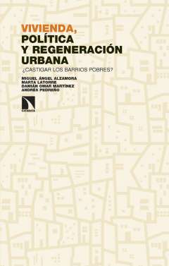 Vivienda, pol�tica y regeneraci�n urbana