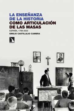 La ense�anza de la Historia como articulaci�n de las masas